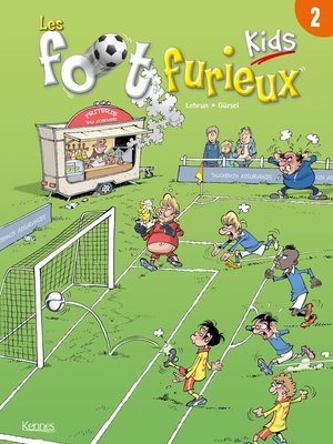 cover image of Les Foot furieux kids T02